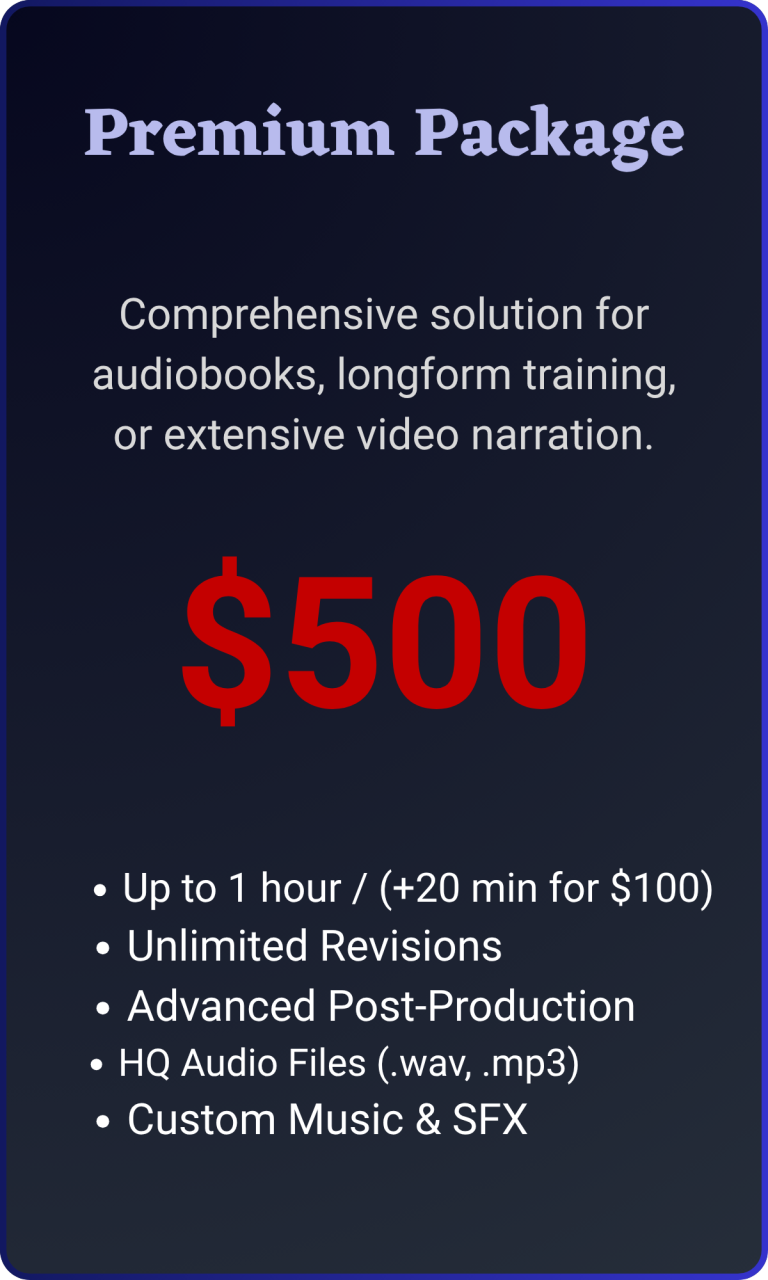 AI Voiceover Premium Package Premium package for $500, offering full-service audiobook solutions and video narration services.
